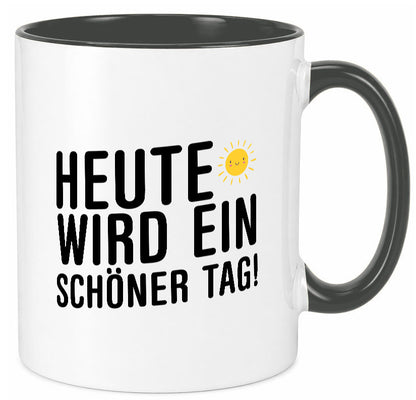 Heute wird ein schöner Tag | Motivation Positive Gedanken lustig Humor