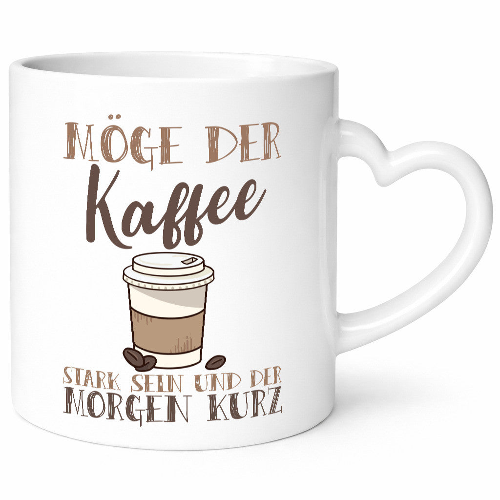 Möge der Kaffee stark sein | Morgenmuffel Kaffeeliebhaber Humor Geschenkidee