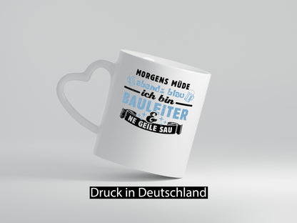 Morgens müde abends blau - Bauleiter Bauleitung Geschenkidee Humor Tasse