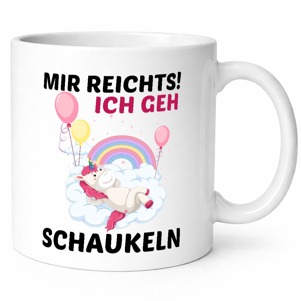 Mir Reichts ich geh Schaukeln | Einhorn v2 Humor Geschenkidee Tasse