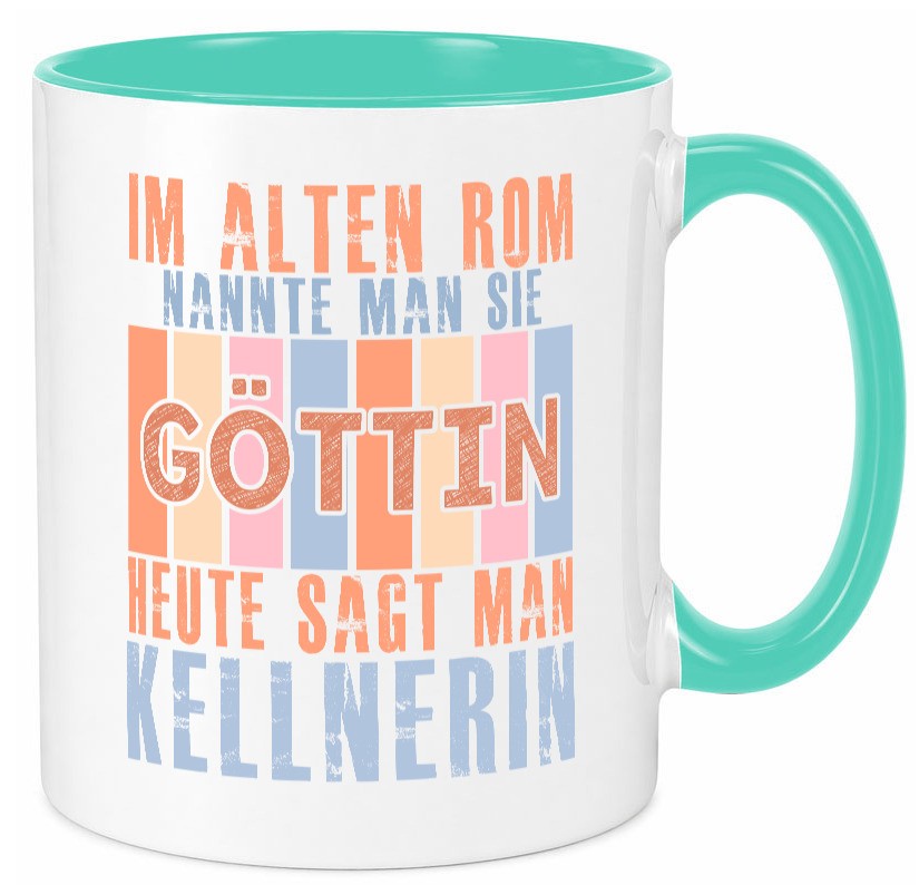 Heute sagt man: Kellnerin | Beruf kellnern Bedienung Geschenkidee Arbeit Tasse