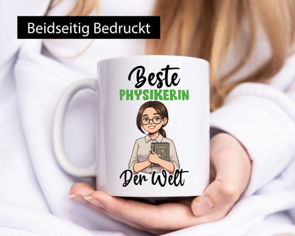 Beste Physikerin | Physik v2 Geschenkidee Humor Tasse