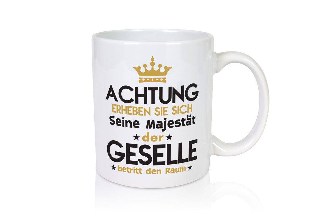 Seine Majestät Geselle | Handwerker Geschenkidee Humor Tasse