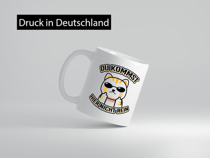 Du kommst hier nicht rein | Böse Katze Humor Tierliebhaber Geschenkidee Tasse