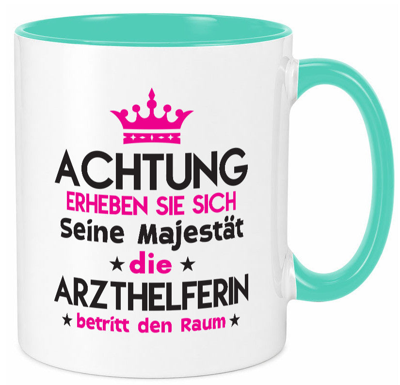 Seine Majestät Arzthelferin | Fachangestellte Medizin lustiger Spruch Geschenk Tasse