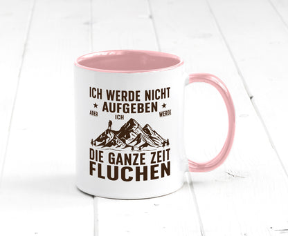 Nicht aufgeben, fluchen | Berge Wanderer v2 Humor Geschenkidee Tasse