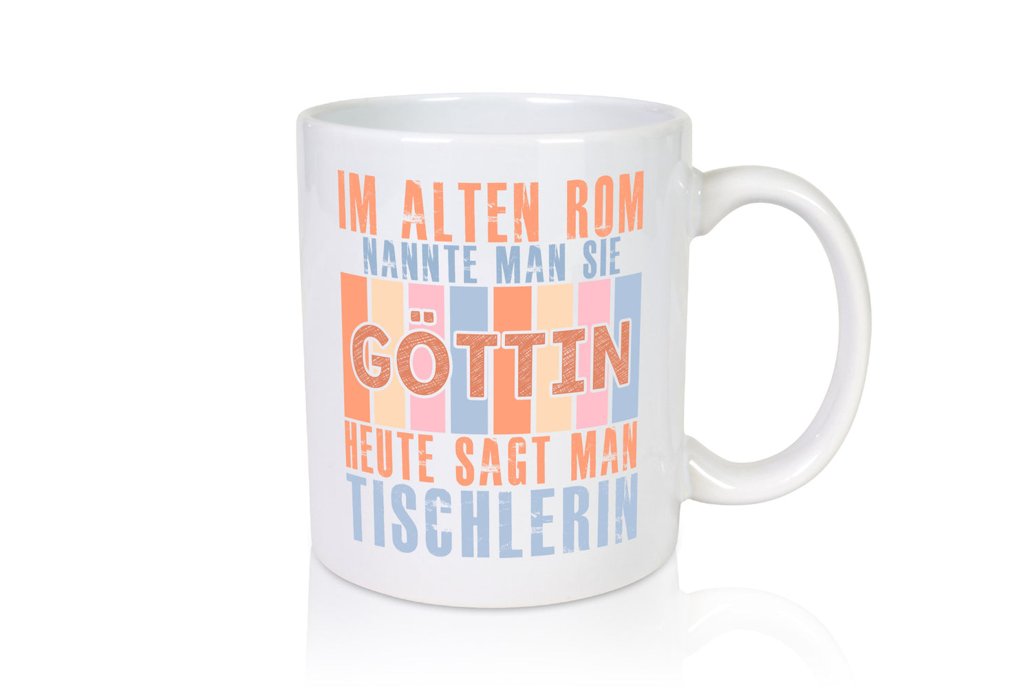 Heute sagt man: Tischlerin | Tischlerei Humor Geschenkidee Tasse