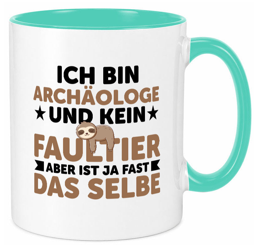 Ich bin kein Faultier: Archäologe | Archäologie Forscher v2 Geschenkidee Tasse