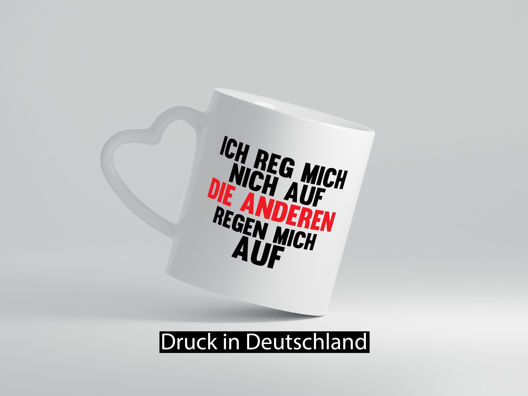 Rege mich nicht auf, andere regen auf | Humor Spaß Geschenkidee Tasse