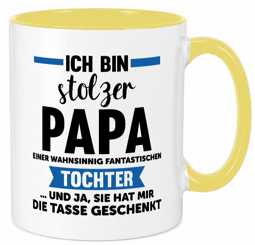Stolzer Papa | Geschenk Fantastische Tochter Familie Geschenkidee lustiger Tasse