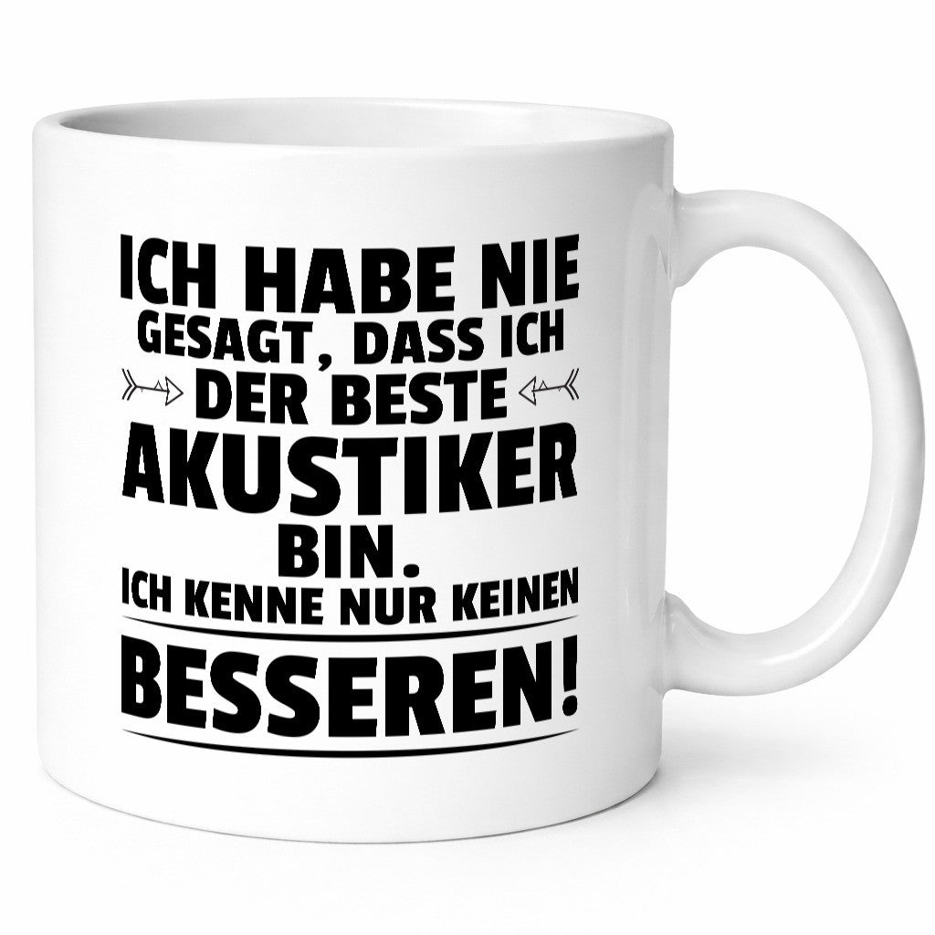 Keinen Besserer Akustiker | Akustik Hörgeräteakustik Geschenkidee Humor Tasse