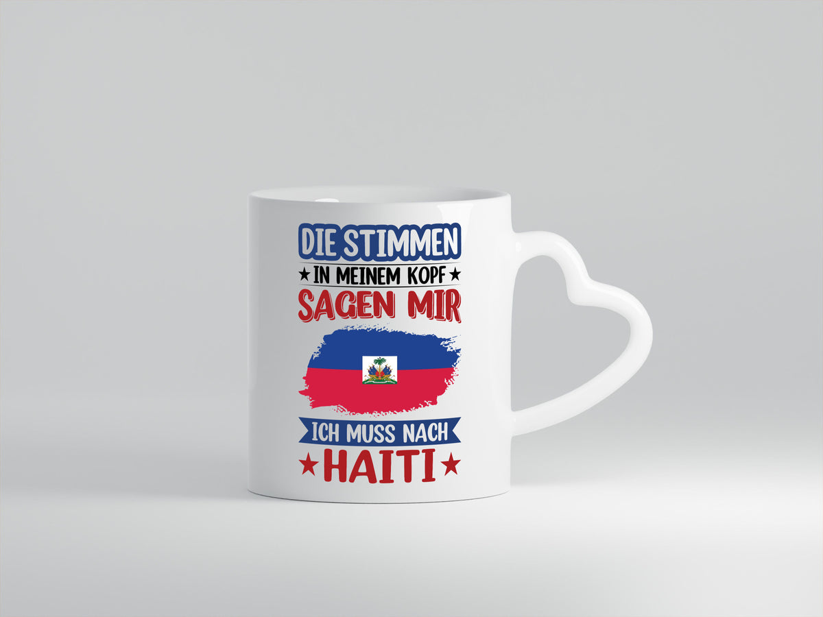 Haiti | Urlaub Stimmen in meinem Kopf Traumland Geschenkidee Humor Tasse
