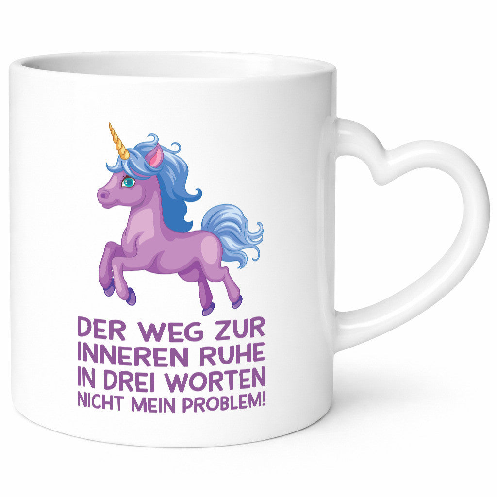 Innere Ruhe, drei Worte, nicht mein Problem | Einhorn Geschenk Humor
