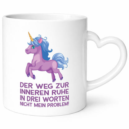 Innere Ruhe, drei Worte, nicht mein Problem | Einhorn Geschenk Humor
