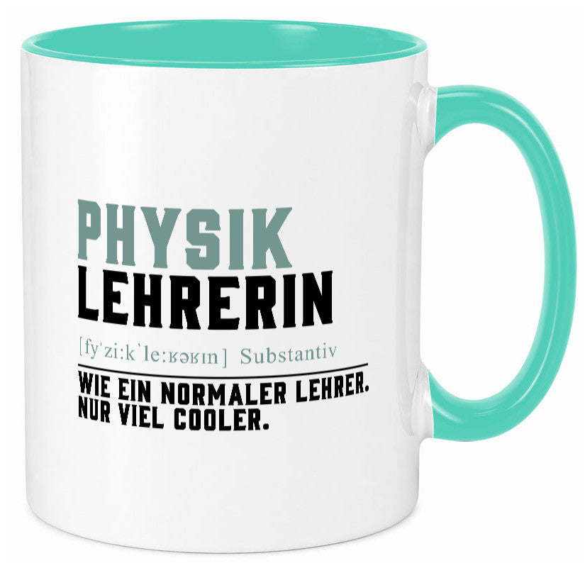 Physiklehrerin | Lehrerin Unterricht Lieblingslehrerin Geschenk Humor Tasse