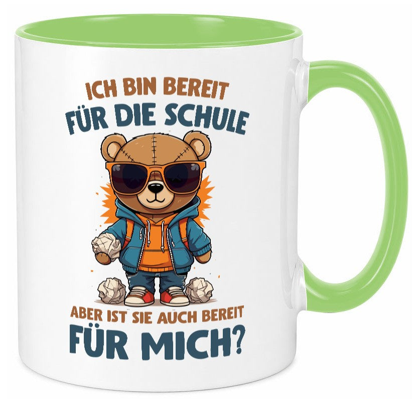 Ich bin bereit für die Schule | Einschulung lustig Humor Geschenkidee Geschenk Tasse