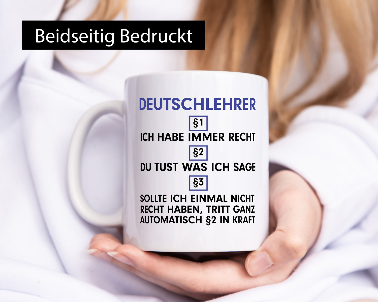Ich habe immer Recht Deutschlehrer | Lehrer Schule v2 Geschenkidee Humor Tasse