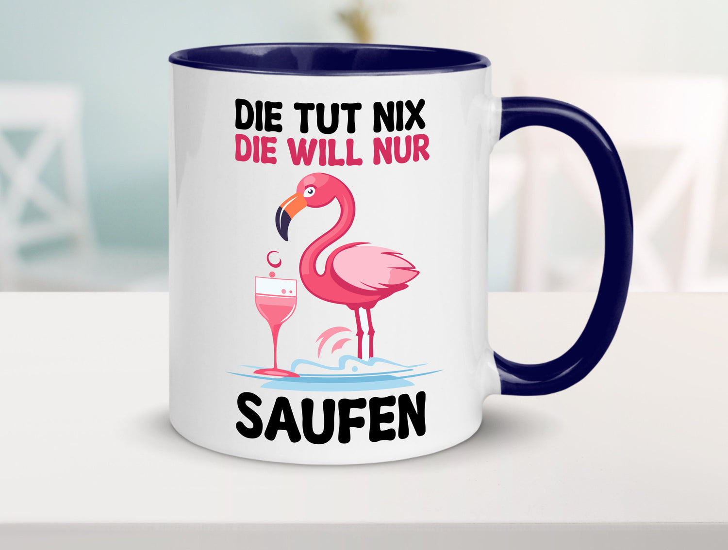 Die tut nix will nur Saufen | Flamingo Alkohol v2 Geschenk Humor Geschenkidee