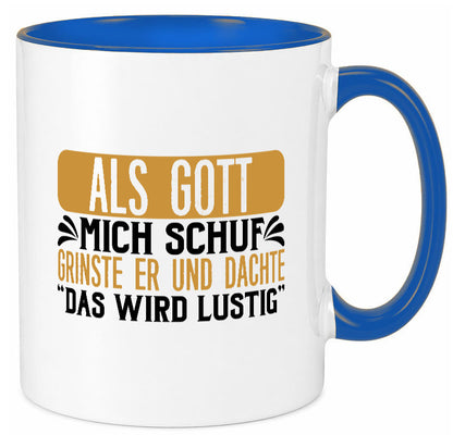 Als Gott mich Schuf Grinste er lustiger Spruch Geschenk Humor Geschenkidee Tasse