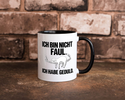 Ich bin nicht faul | Geduld witziger Spruch Muffel Geschenk Humor Geschenkidee Tasse