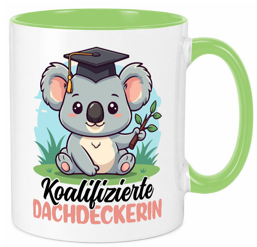 Koalifizierte Dachdeckerin | Dachbau Hausbau Geschenk Humor Geschenkidee Tasse