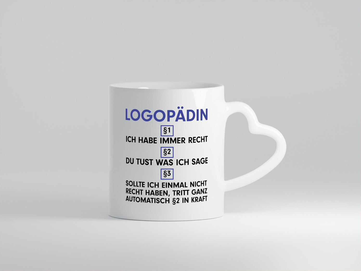 Ich habe immer Recht Logopädin | Sprachtherapie v2 Geschenk Humor Geschenkidee