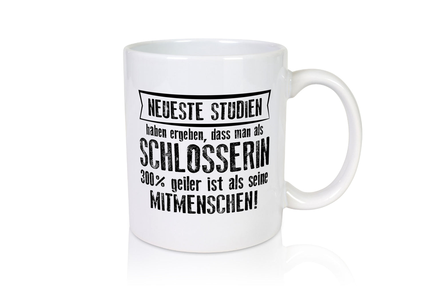 Neuste Studien: Schlosserin | Schlosserei Geschenkidee Humor Tasse