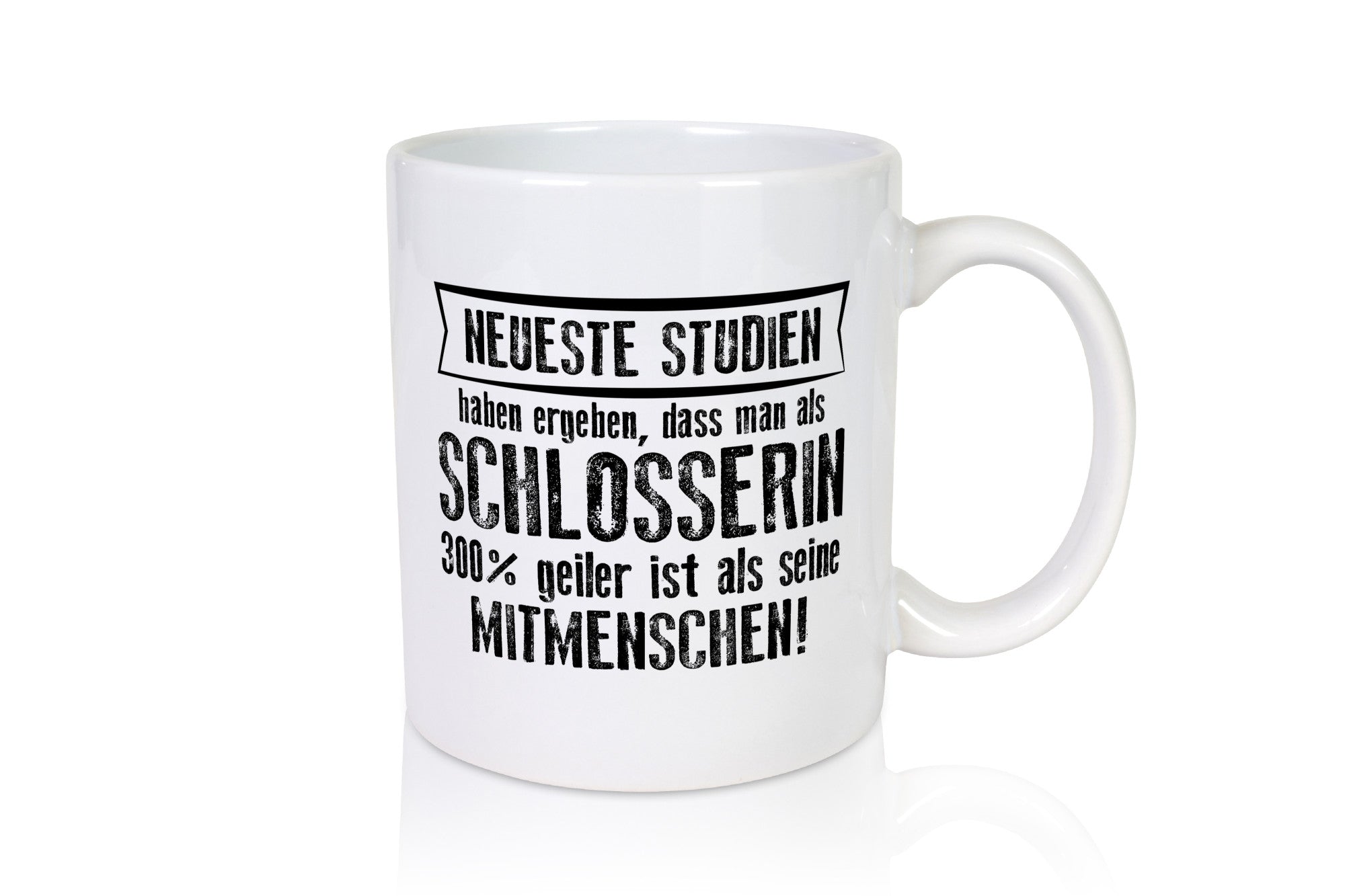 Neuste Studien: Schlosserin | Schlosserei Geschenkidee Humor Tasse