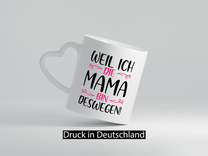 Weil ich Mama bin | Blümchen lustig Familie Geschenkidee Geschenk Tasse