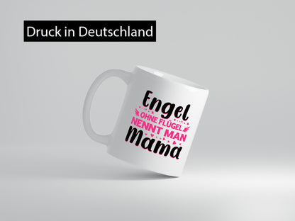 Engel ohne flügel nennt man Mama | Muttertag Geschenkidee Familie Humor Tasse