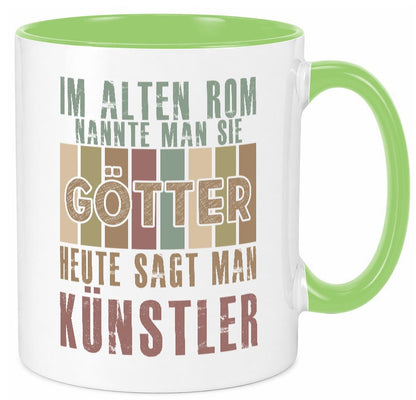 Heute sagt man: Künstler | Kunst Geschenk Humor Geschenkidee lustiger Spruch Tasse
