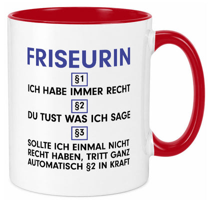 Ich habe immer Recht Friseurin | Friseuse Frisörin v2 Geschenk Humor