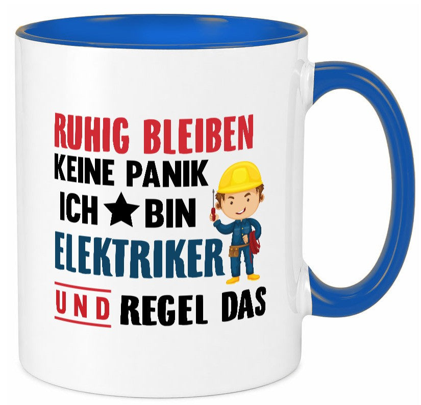 Ruhig bleiben keine Panik ich bin elektriker und regel das Humor Geschenkidee Tasse