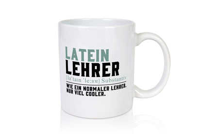 Lateinlehrer | Lehrer Unterricht Lieblingslehrer Geschenk Humor Geschenkidee