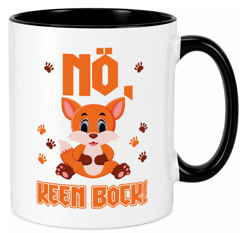 Nö, keen Bock Humor Geschenkidee Tasse