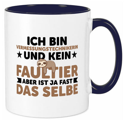 Ich bin kein Faultier: Vermessungstechnikerin | Techniker v2 lustiger Spruch