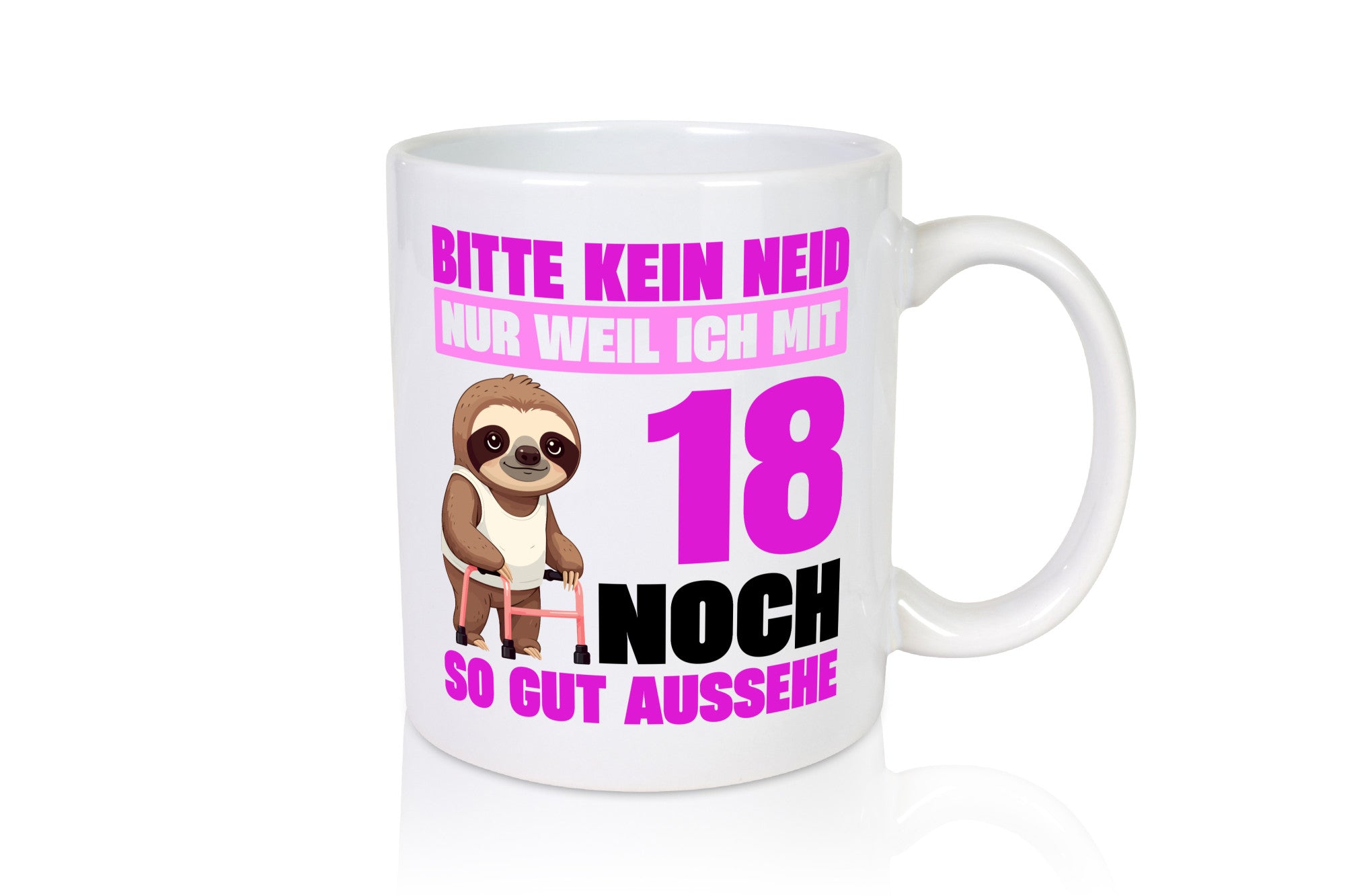 18. Geburtstag | Bitte kein neid Faultier 18 Jahre Geschenk Geschenkidee