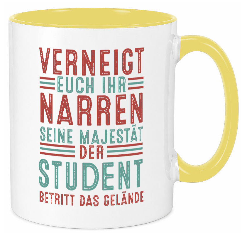 Verneigt euch: Student | Universität Uni Studium Geschenkidee Humor Tasse