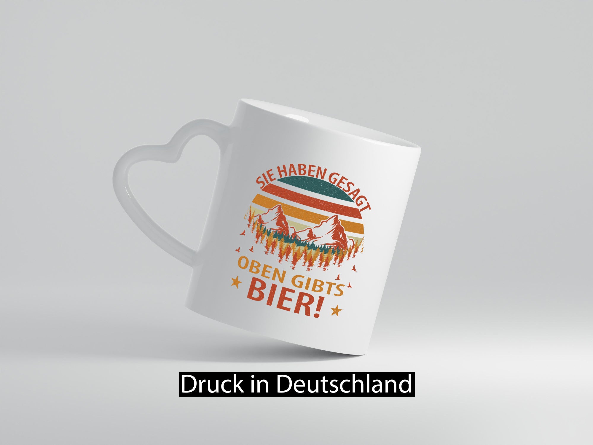 Sie haben gesagt oben gibts Bier | Berge Wald Geschenkidee Humor Tasse