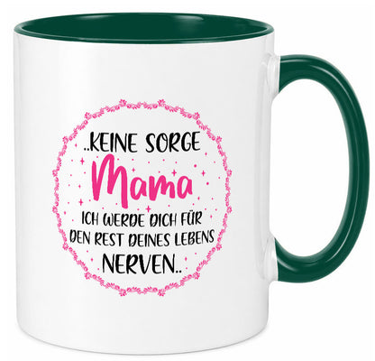 Ich nerve meine Mama für immer | Muttertag Geschenkidee Familie Humor Tasse