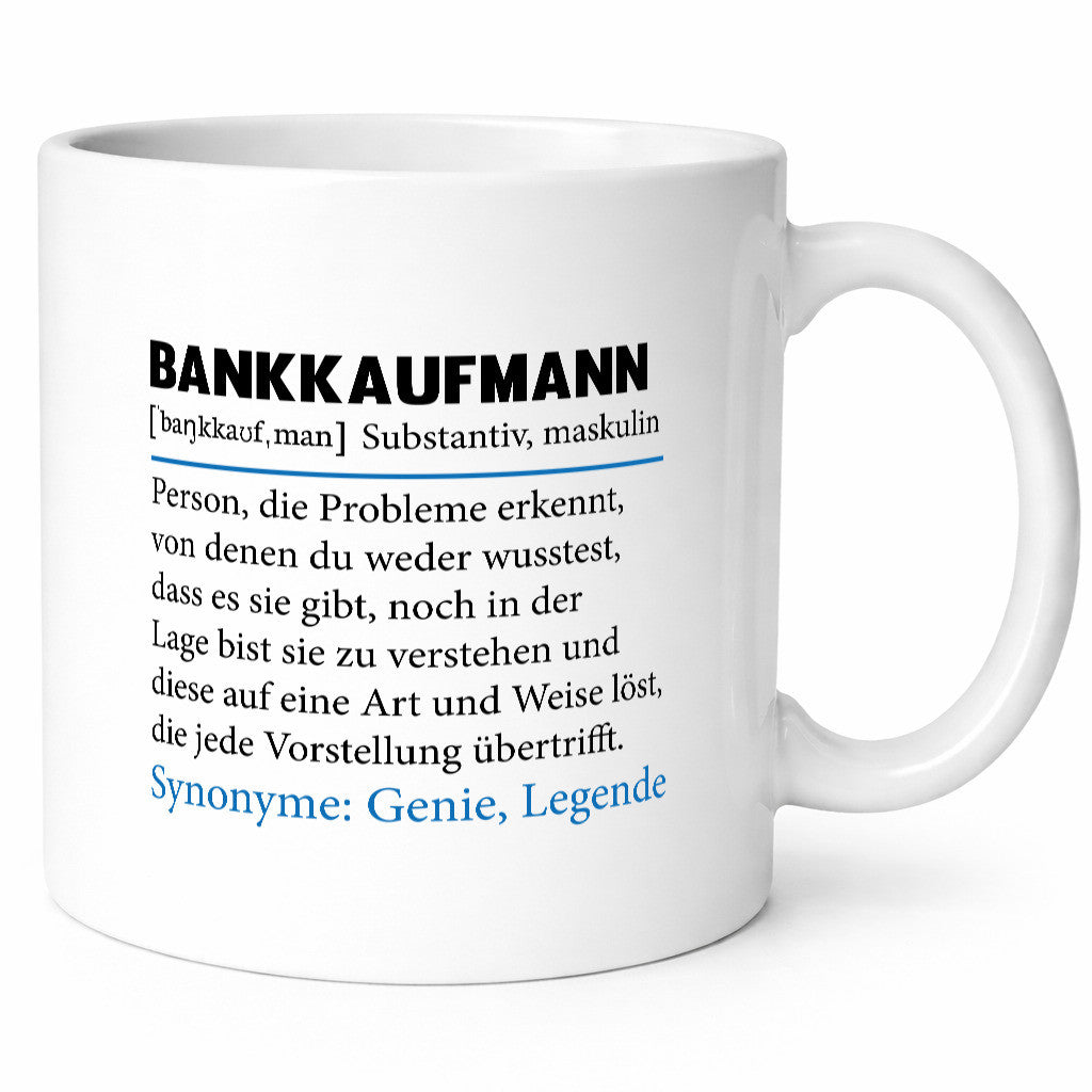Bankkaufmann | Spruch Kaufmann Bank Kaufleute lustig Humor Geschenkidee
