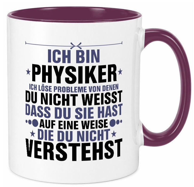 Löse Probleme: Physiker | Physik v2 Geschenkidee Humor Tasse