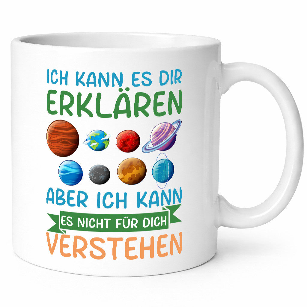 Ich kann es nicht für dich verstehen | Planeten Geschenk Humor Geschenkidee