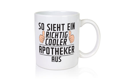 Richtig Cooler Apotheker | Apotheke Pharmazie Geschenkidee Humor Tasse