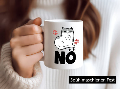 Nö mit Katze Geschenk Tierliebhaber Humor lustiger Spruch Tasse