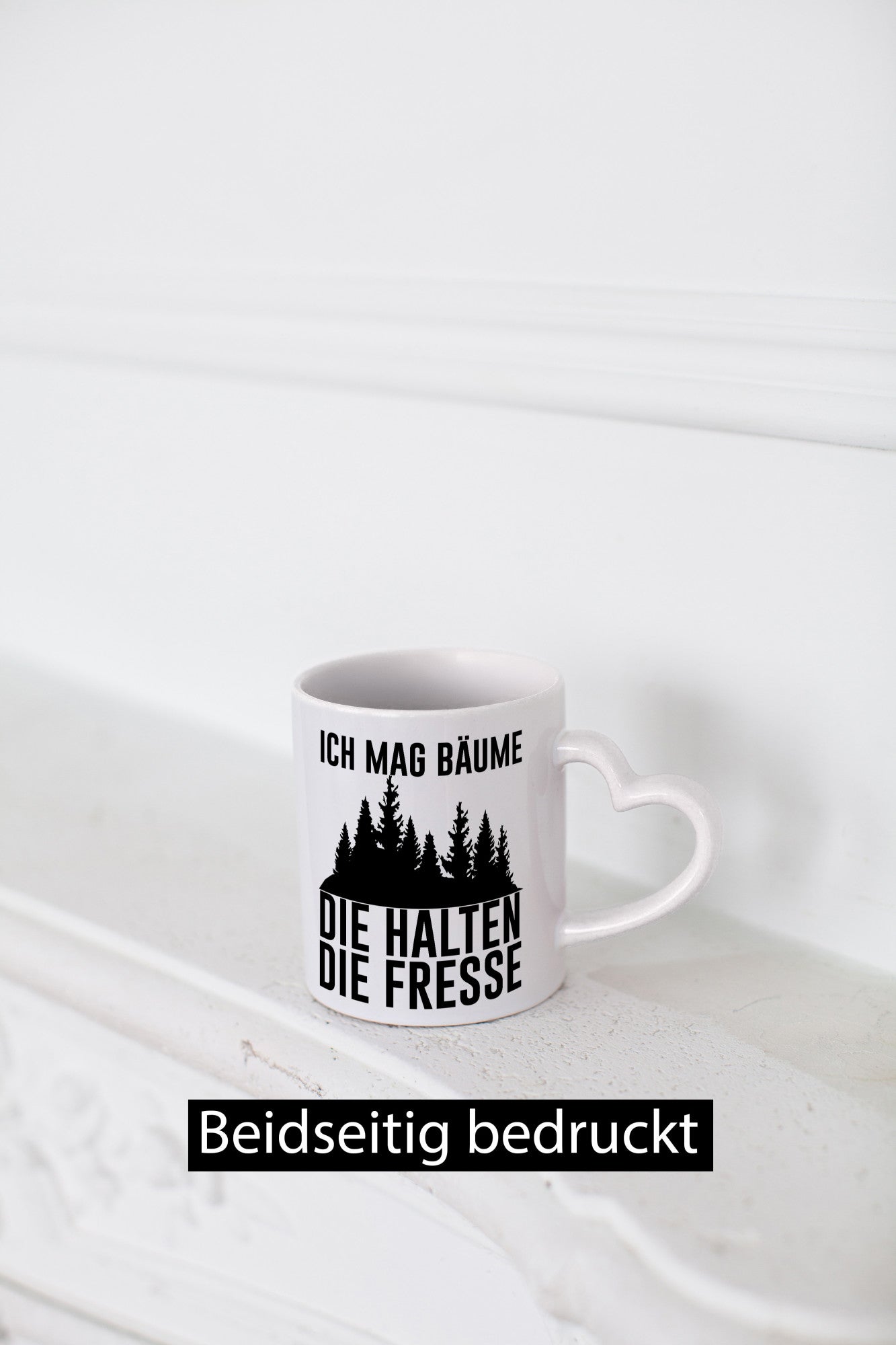 Ich mag Bäume die halten Fresse | Wald lustig Humor Geschenkidee Geschenk Tasse