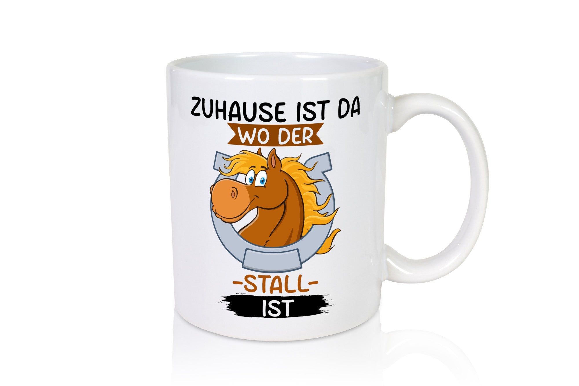 Zuhause ist da wo der Stall | Pferde Reiten Geschenkidee Humor Tasse