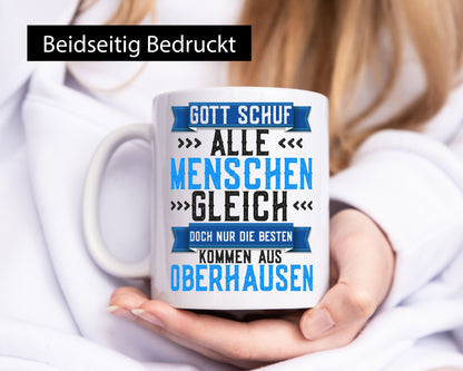 Gott schuf alle Gleich | Oberhausen Die besten Geschenk Humor Geschenkidee
