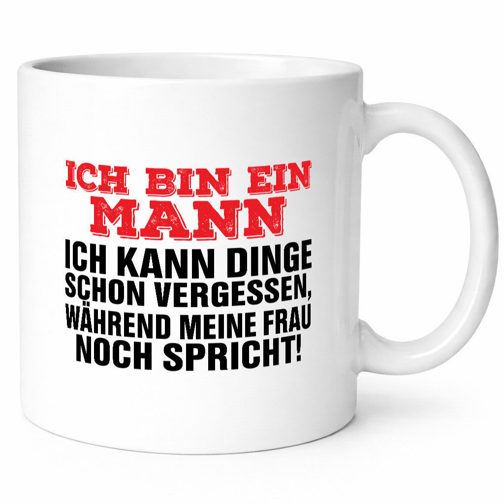 Ich bin ein Mann | Zuhören Dinge Vergessen Ehefrau Humor Geschenkidee Tasse