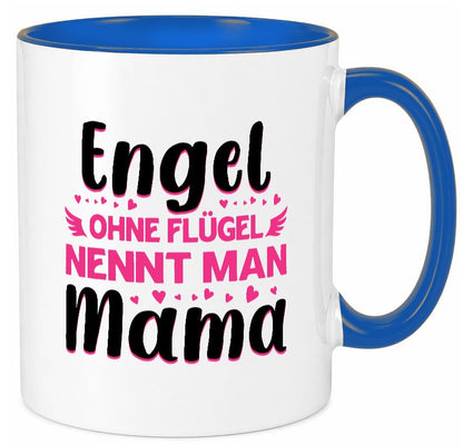 Engel ohne flügel nennt man Mama | Muttertag Geschenkidee Familie Humor Tasse